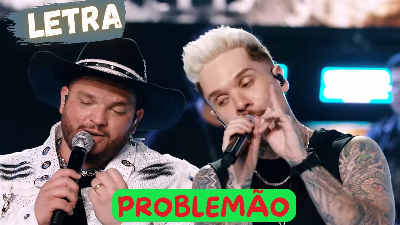 Problemão Felipe e Rodrigo - Problemão (LETRA/LYRICS) - YouTube