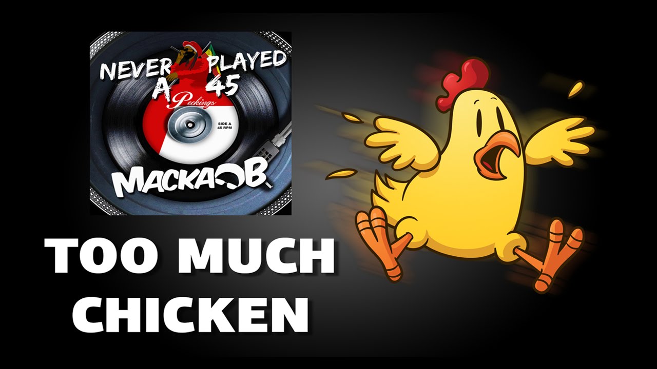 ⁣Macka B Too Much Chicken (Lyrics)