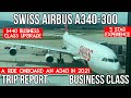 [TRIP REPORT] Swiss Airbus A340-300 (BUSINESS CLASS) Zurich (ZRH) - Chicago (ORD)