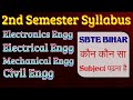2nd Semester Syllabus || Electronics, Civil, Electrical &amp; Mechanical || SBTE Bihar #tpc_semester