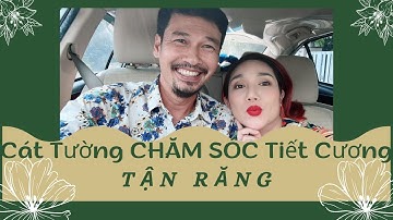 Cát Tường Chắm Sóc Tiết Cương "TẬN RĂNG" | MC Diễn viên Nguyễn Trí Cát Tường