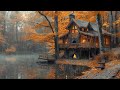 Lakeside TreeHouse with Autumn Rainy Day Ambience to Melt Stress Away for a Restful Night