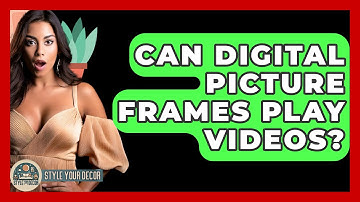 Can Digital Picture Frames Play Videos? - Style Your Decor