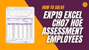 Exp19_Excel_Ch07_HOEAssessment_Employees | Excel Ch07 HOEAssessment Employees | @myitlabsolutions161