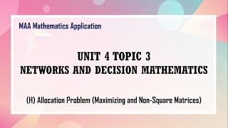 [MAA] 4.3 H Networks and Decision Mathematics - Allocation Problem (Maximizing & Non-Square Matrix)