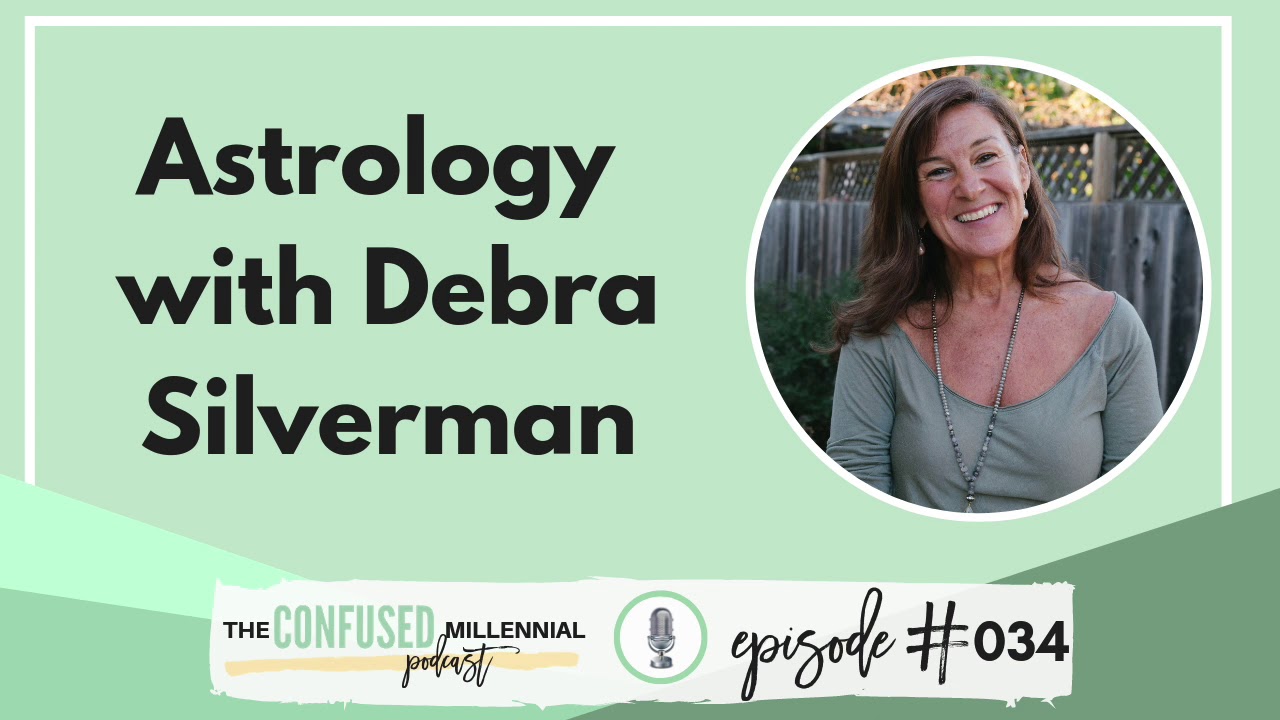 034 Astrology with Debra Silverman YouTube