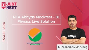 Physics Live Solution NTA Abhyas Mocktest - 81 | JUST NEET | M. Shadab (MSD Sir)