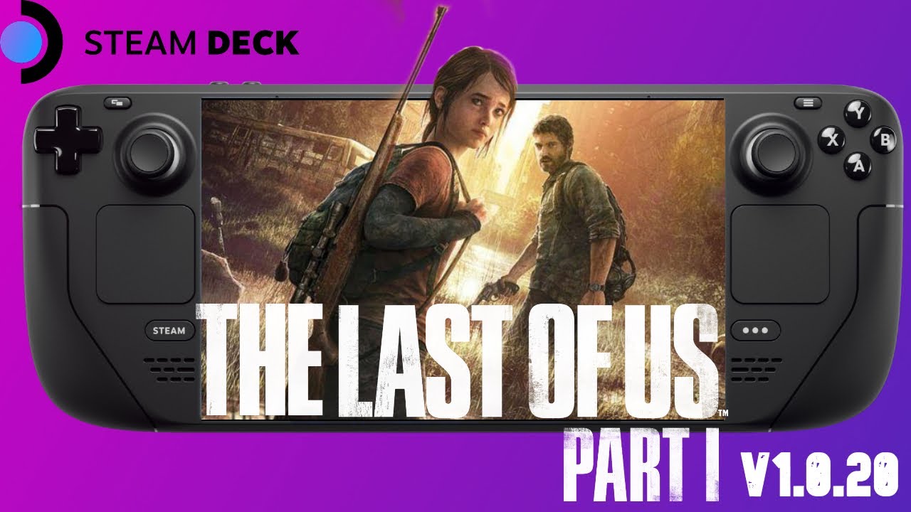 The Last of Us Part I (v1.0.2.0) on Steam Deck