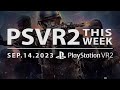 PSVR2 THIS WEEK | September 14, 2023 | New Game Reveals, Release Dates, and Announcements!