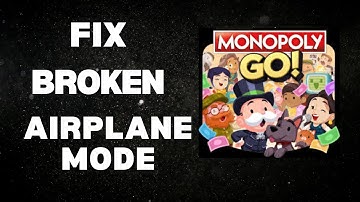 How To Fix Monopoly GO Airplane Mode Not Working | NEW METHOD 2024