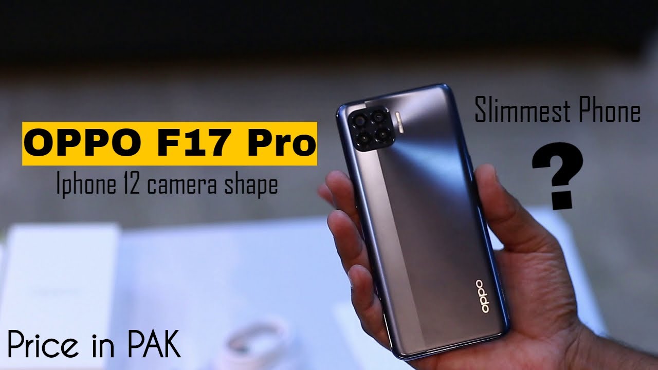 OPPO F17 Pro Price in Pakistan, Unboxing, Review ⚡⚡⚡ Slimmest phone, 6