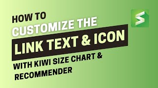 How to Change the Link Button Text & Icon in Kiwi Size Chart