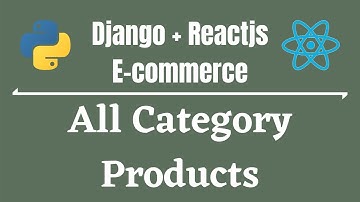 Django And React Full-E-Commerce App in Bangla(বাংলা)-Part 8 - All Category Products