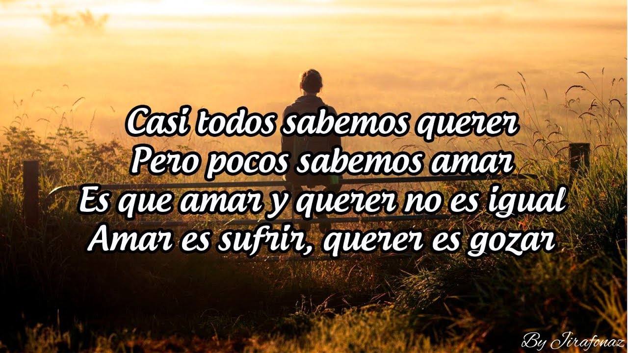 JOSE JOSE AMAR Y QUERER (LETRA CANCION) YouTube