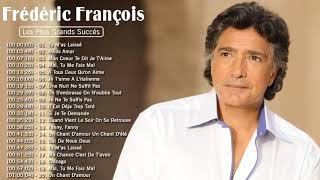 Frédéric François The Greatest Hits 2021 - Lo mejor de Frédéric François