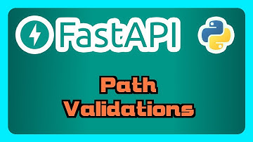 FastAPI Tutorial - Path Validations