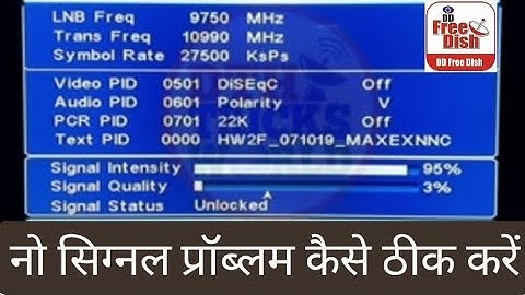 DD FREE DISH NO SIGNAL PROBLEM HOW TO SOLVE To NEW CHANNEL NO SIGBAL KESE THIK KAREIN MPEG2 4 BOX 25