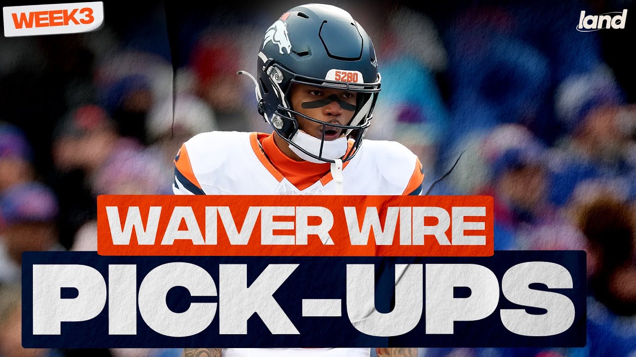 10+ MUST-ADD Waiver Wire Players For Week 3