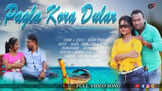 Pagla Kora Dular Full Santali Official Video 2020 // Latest Santali Sad Song 2020 // Love Song 2020