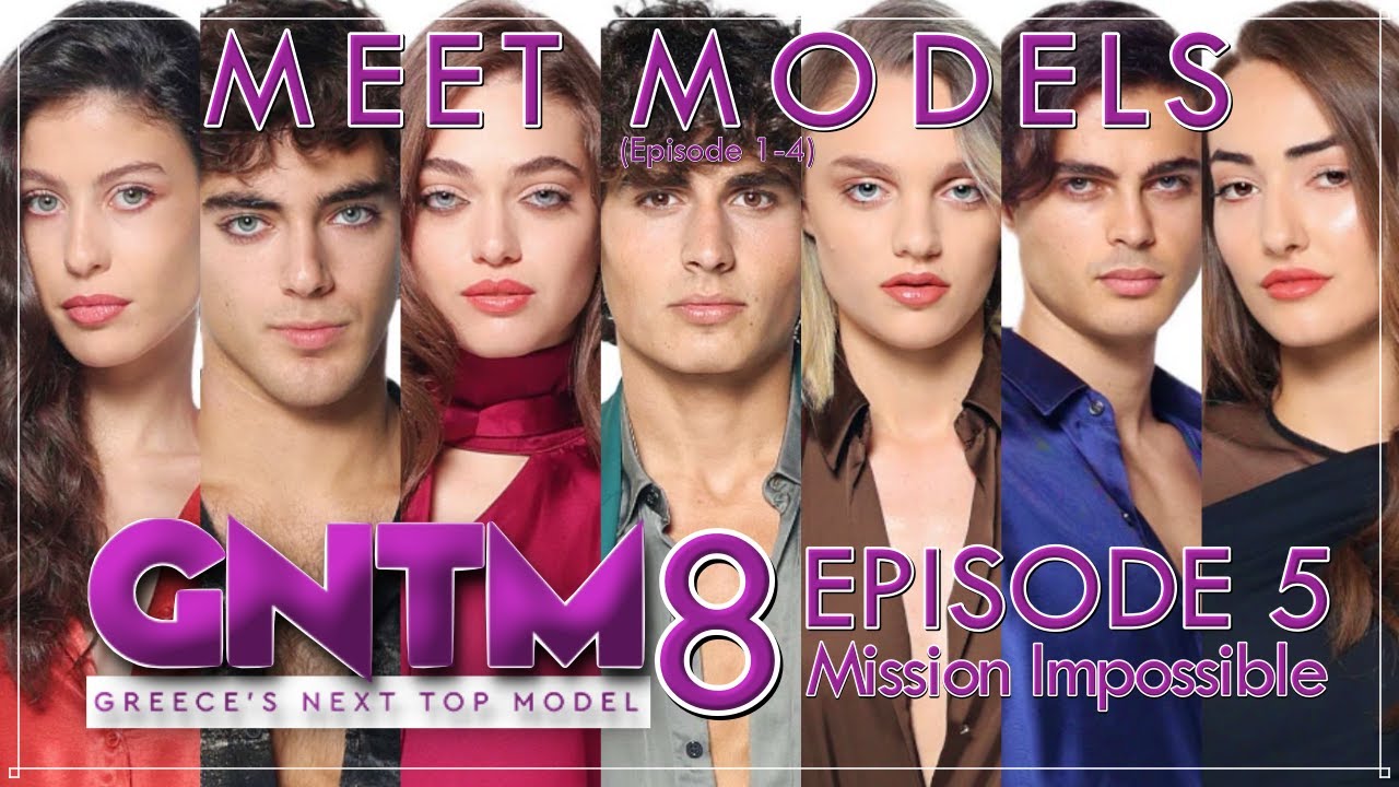 EPISODE 1-5: Mission Impossible | GREECE'S NEXT TOP MODEL 8 | MEET MODELS
