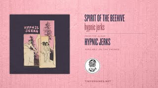Video thumbnail of "Spirit of the Beehive - hypnic jerks"