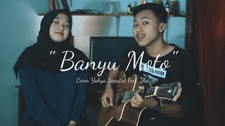 Banyu Moto - Sleman Receh Cover Yahya Saputro feat. Ika Nur Arifah ( Cover Akustik )