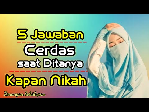 5 Jawaban Cerdas Saat Ditanya Kapan Nikah Renungan Kehidupan 