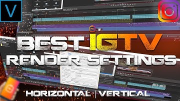 BEST IGTV Render Settings for Vegas Pro 16 | Horizontal and Vertical Video | 2019 Edition