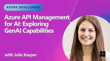 Azure API Management for AI: Exploring GenAI Capabilities