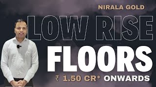 Low Rise Floors in Noida Extension | Nirala Gold