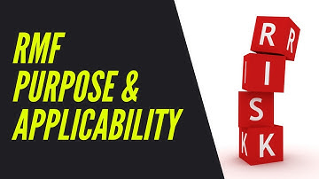 Risk Management Framework (RMF) Purpose and Applicability - CGRC preparation course