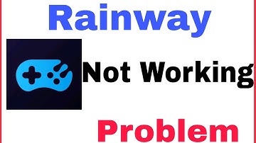 Rainway App Not Working Problem Solve