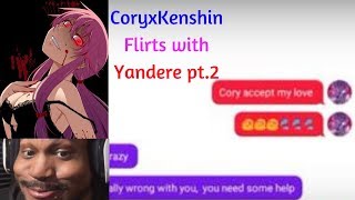 CoryxKenshin Flirts With Yandere (Yandere Group Chat)😝 #2 (Ending)