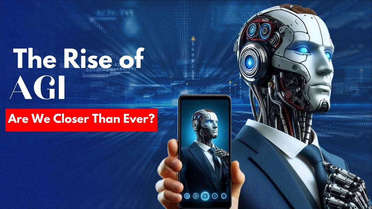 The Rise of AGI || How Artificial General Intelligence Will Change ...