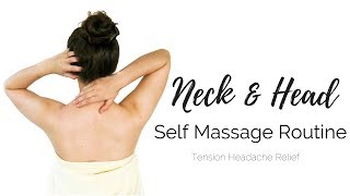 Self Massage Routine | Shoulder, Neck & Head | Tension Headache Relief