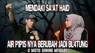 INI NYATA ‼️ MENDAKI SAAT HAID | CUMA ITUNGAN DETIK ||  AIR P1P1S nya berubah jadi bl4tung