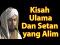 Kisah seorang alim ulama dan jin yang alim  habib ali al kaff