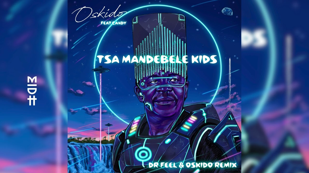 Oskido (feat. Candy) - Tsa Ma Ndebele Kids (Dr Feel & Oskido Remix)