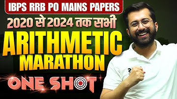 IBPS RRB PO MAINS 2020 to 2024 - All Arithmetic Questions Asked 🔥🔥 || Aashish Arora