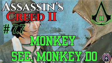⚔️ Assassin’s Creed II 🐒 Sequence 7: The Merchant of Venice 🎭 Memory 7.7–Monkey See, Monkey Do 🕵️‍♂️