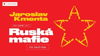Jaroslav Kmenta - Ruská mafie | Audiokniha