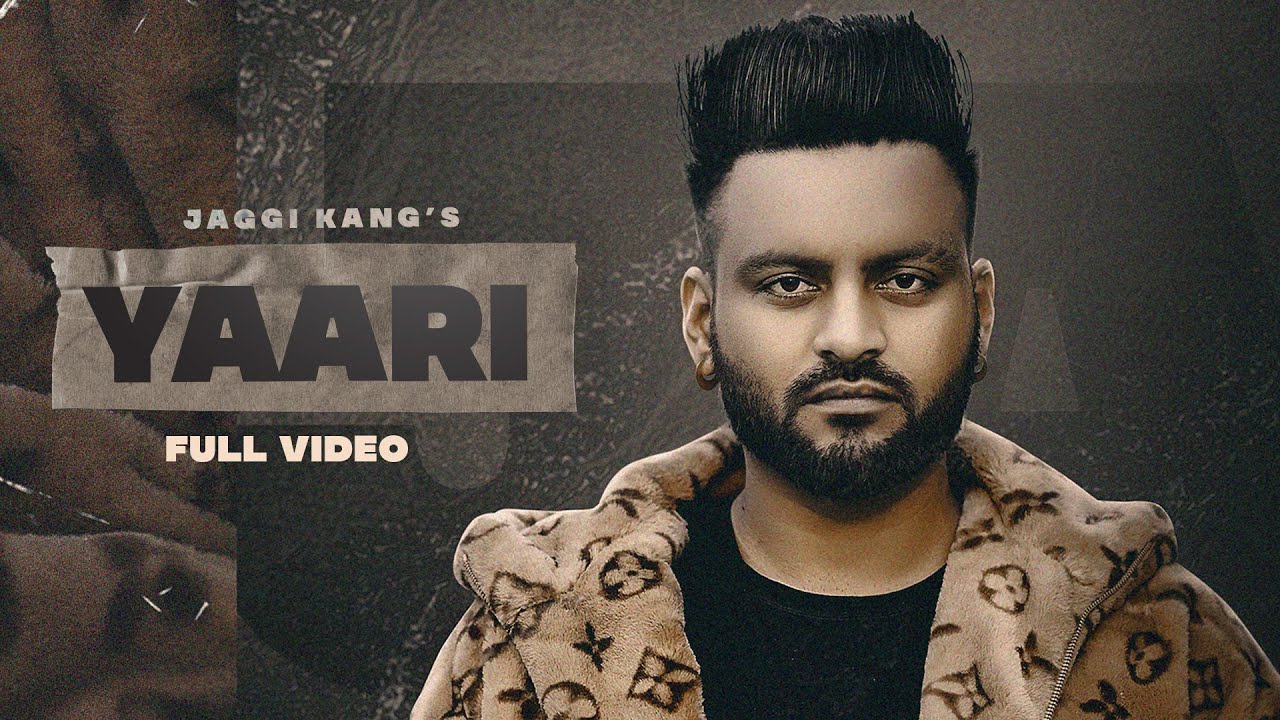 Yaari (Full Video) : Jaggi Kang | Mxrci | new punjabi song | latest punjabi song 2022
