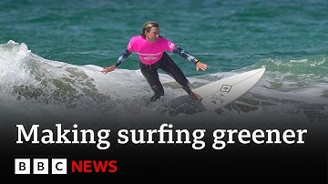 Can surfing ever become sustainable? -  BBC News