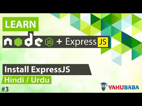 ExpressJS Installation Tutorial in Hindi / Urdu