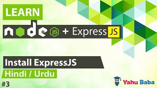 ExpressJS Installation Tutorial in Hindi / Urdu