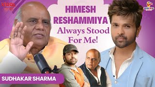 Download Lagu Himesh Reshammiya Always Stood For Me | Sudhakar Sharma | Viral Vani Podcast MP3