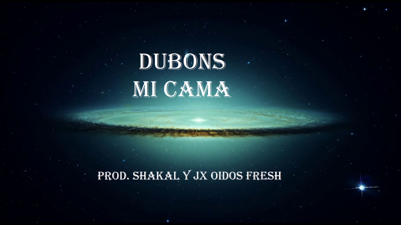 Watch Dubons - Mi Cama on YouTube Watch Dubons - Mi Cama on YouTube