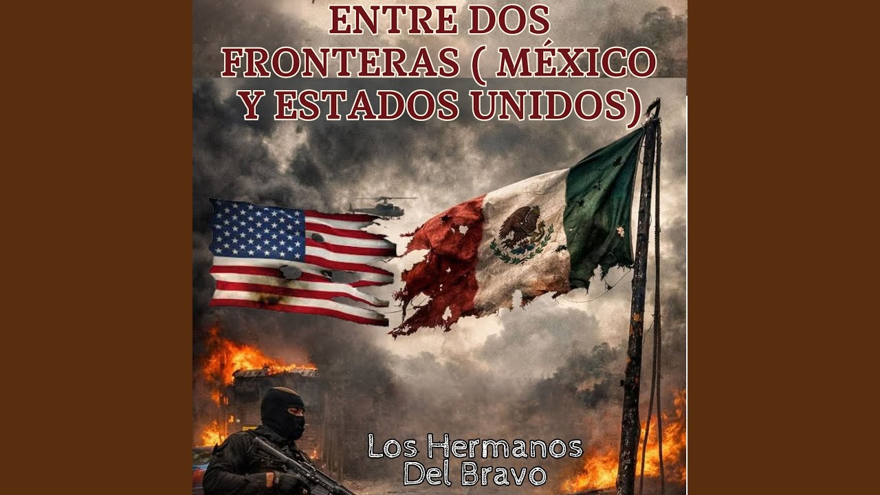 Entre Dos Fronteras (México y Estados Unidos)