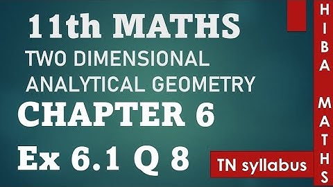 11th maths chapter 6 exercise 6.1 question 8 tn syllabus hiba maths