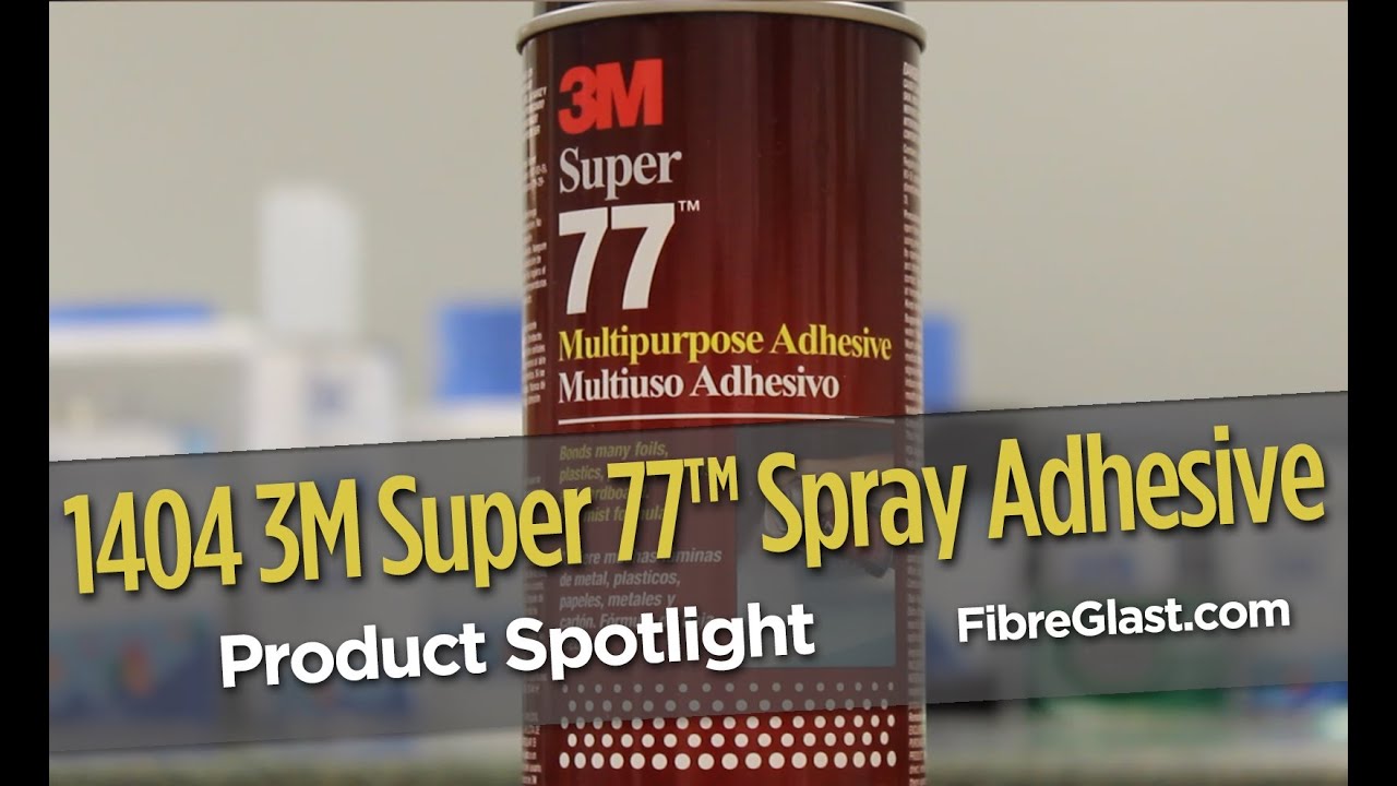 3M Super 77 Spray Adhesive - Composite Envisions